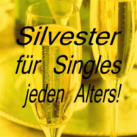 silvester für singles ab 60|Silvesterreisen 2024 für Singles und Alleinreisende